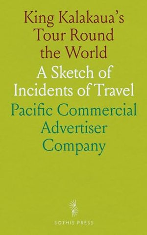 King Kalakaua's Tour Round the World