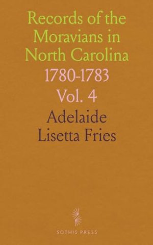 Records of the Moravians in North Carolina