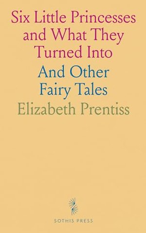 Six Little Princesses and What They Turned Into