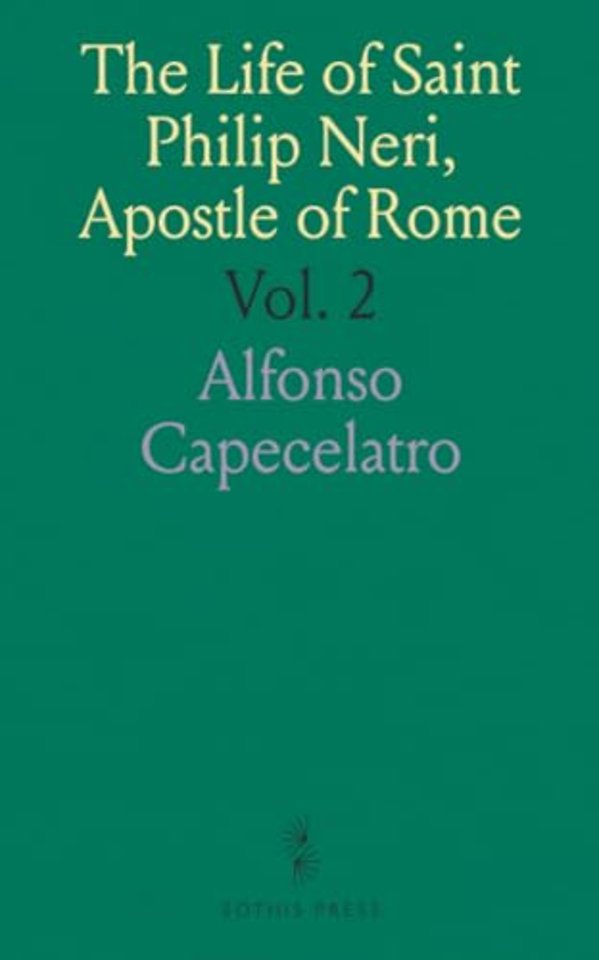 Life of Saint Philip Neri, Apostle of Rome