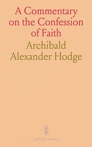 Commentary on the Confession of Faith