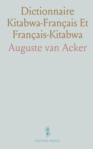 Dictionnaire Kitabwa-Francais Et Francais-Kitabwa