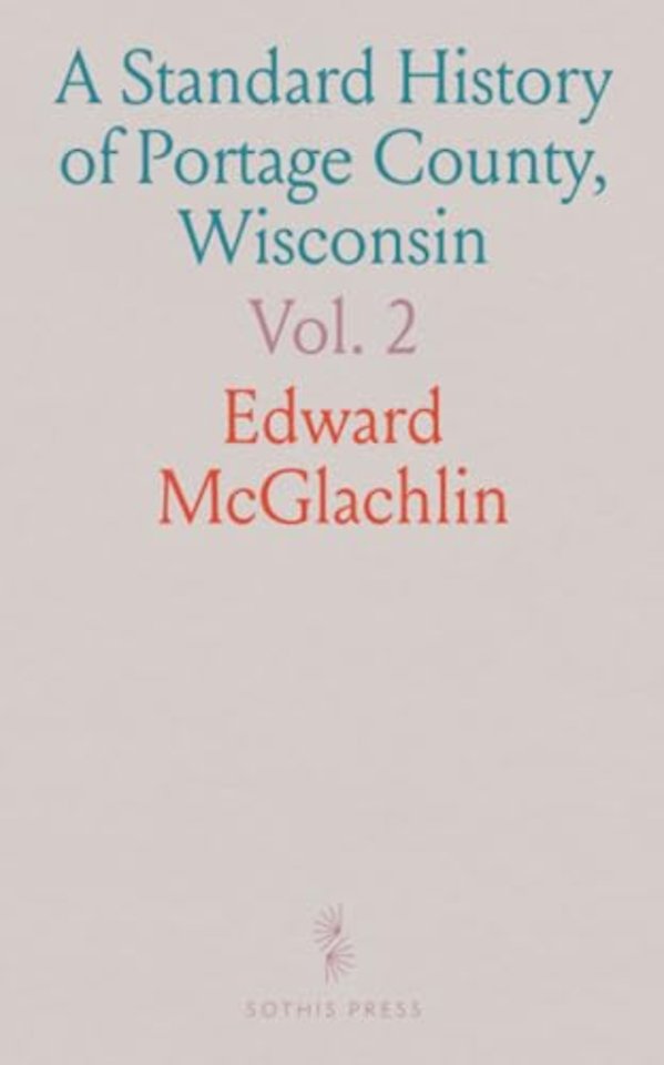 Standard History of Portage County, Wisconsin
