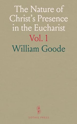 Nature of Christ's Presence in the Eucharist