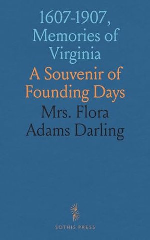 1607-1907, Memories of Virginia