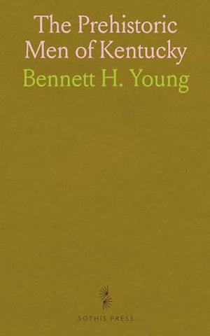 Prehistoric Men of Kentucky