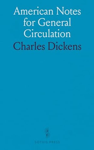 American Notes for General Circulation