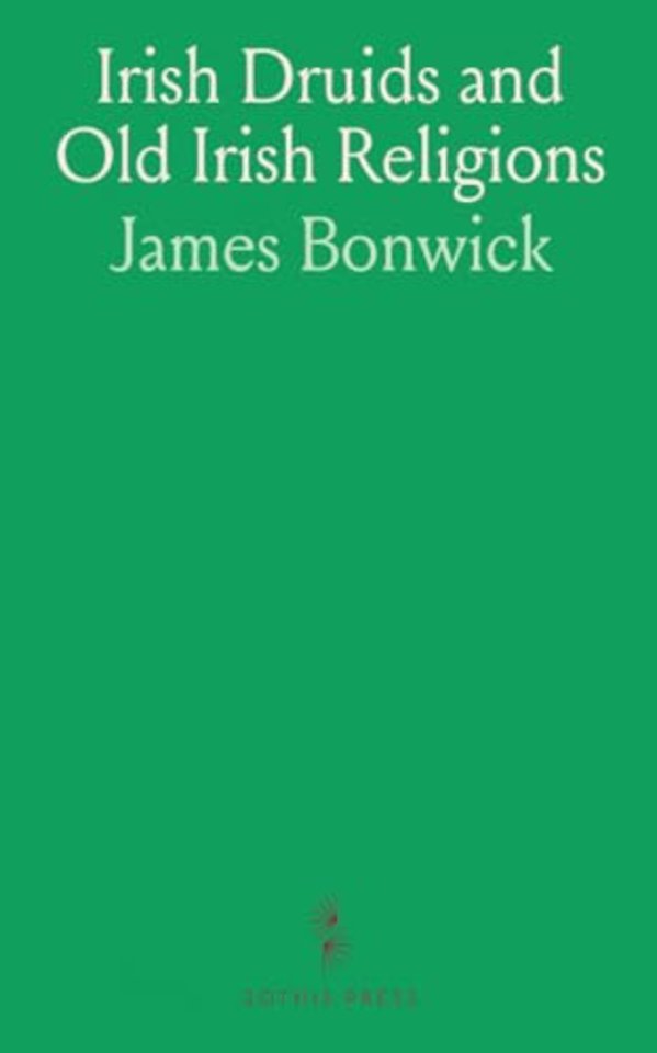 Irish Druids and Old Irish Religions