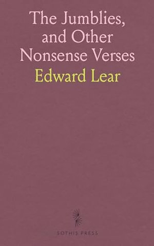 Jumblies, and Other Nonsense Verses