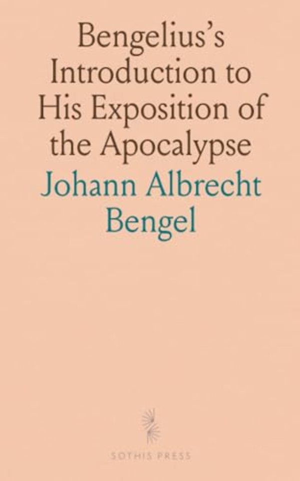 Bengelius's Introduction to His Exposition of the Apocalypse