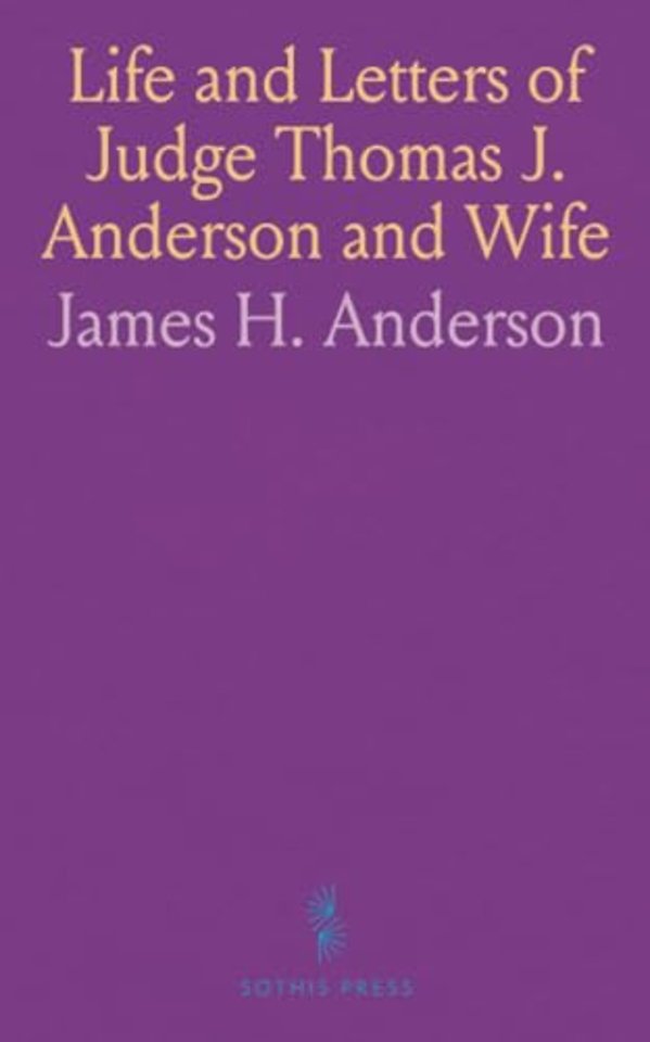 Life and Letters of Judge Thomas J. Anderson and Wife
