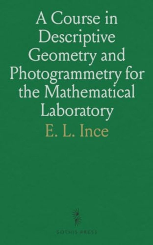 Course in Descriptive Geometry and Photogrammetry for the Mathematical Laboratory