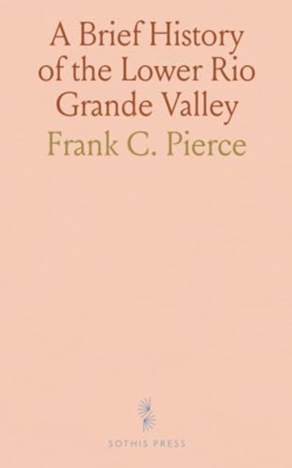Brief History of the Lower Rio Grande Valley