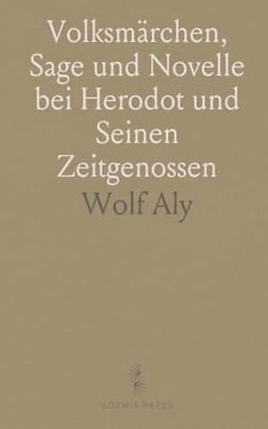 Volksmarchen, Sage und Novelle bei Herodot und Seinen Zeitgenossen