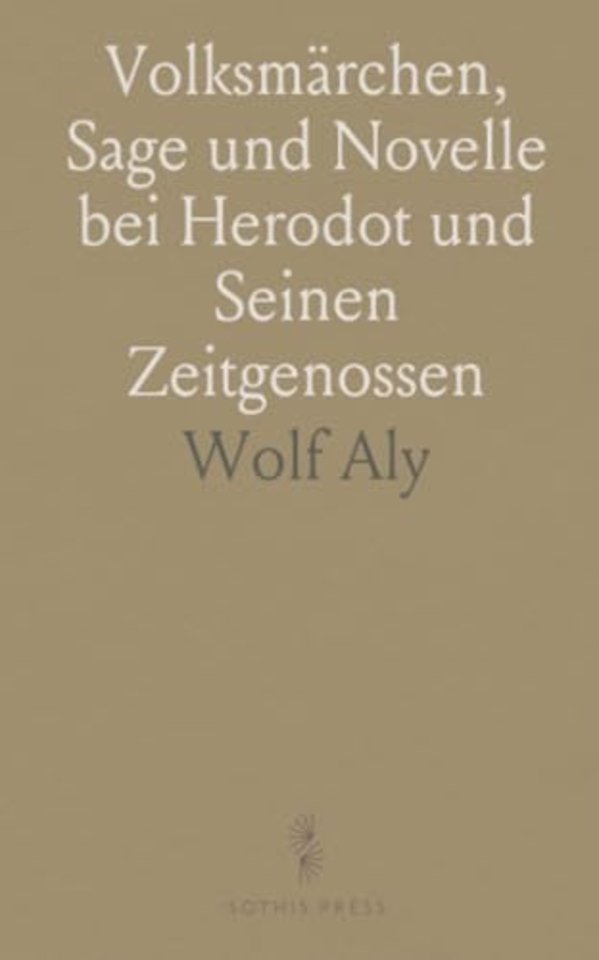 Volksmarchen, Sage und Novelle bei Herodot und Seinen Zeitgenossen