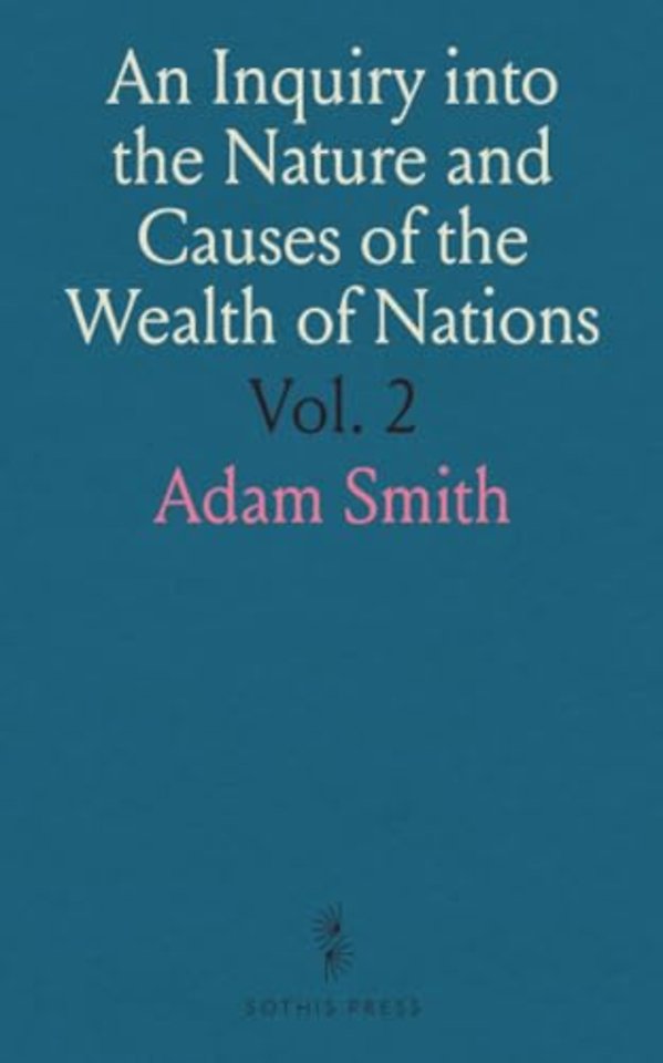 Inquiry into the Nature and Causes of the Wealth of Nations