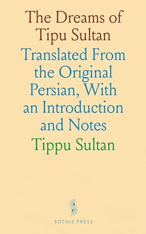 Dreams of Tipu Sultan
