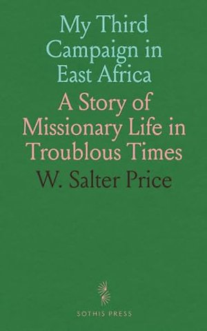 My Third Campaign in East Africa