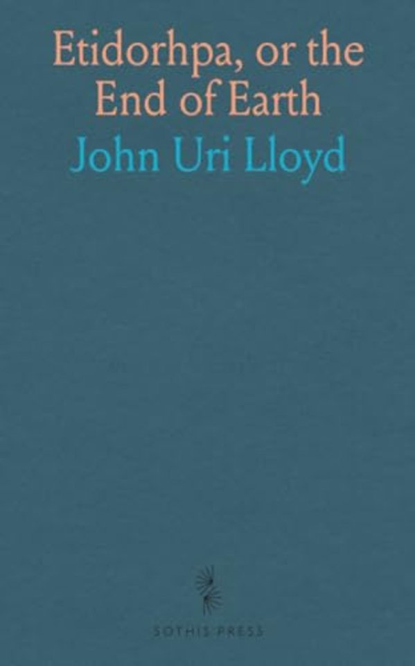 Etidorhpa, or the End of Earth