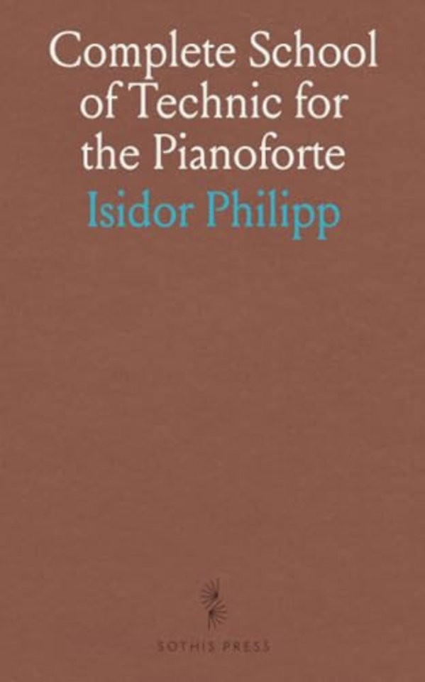 Complete School of Technic for the Pianoforte