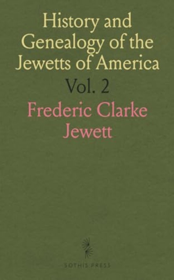 History and Genealogy of the Jewetts of America