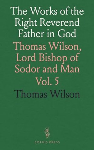 Works of the Right Reverend Father in God