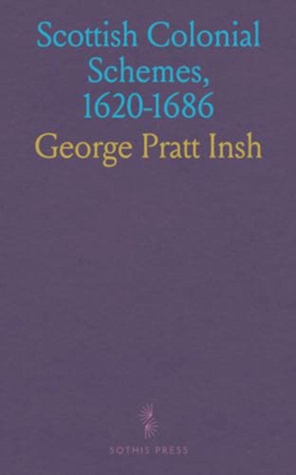 Scottish Colonial Schemes, 1620-1686
