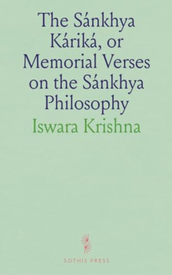 Sankhya Karika, or Memorial Verses on the Sankhya Philosophy