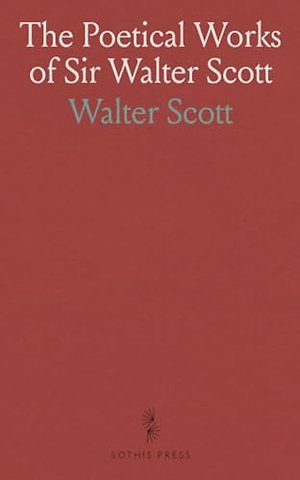 Poetical Works of Sir Walter Scott