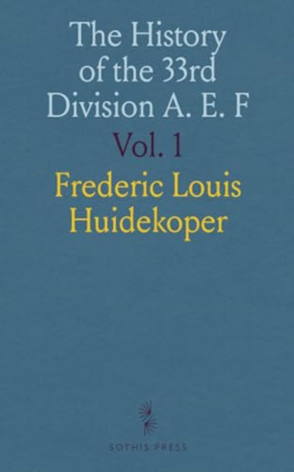 History of the 33rd Division A. E. F