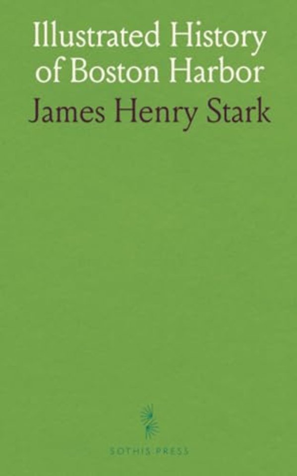 Illustrated History of Boston Harbor