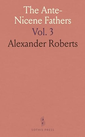 Ante-Nicene Fathers