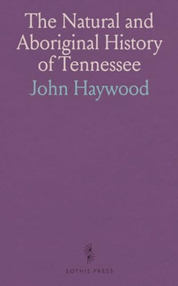 Natural and Aboriginal History of Tennessee