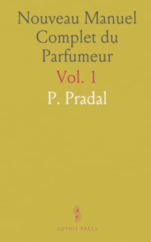 Nouveau Manuel Complet du Parfumeur