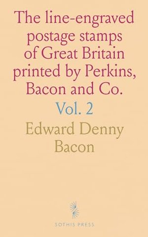line-engraved postage stamps of Great Britain printed by Perkins, Bacon and Co.