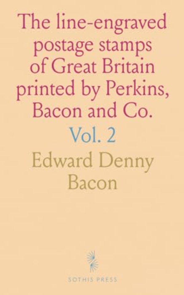 line-engraved postage stamps of Great Britain printed by Perkins, Bacon and Co.