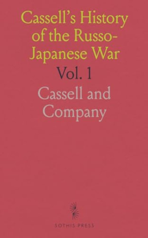 Cassell's History of the Russo-Japanese War