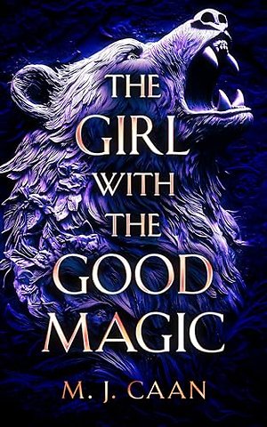The Girl With The Good Magic