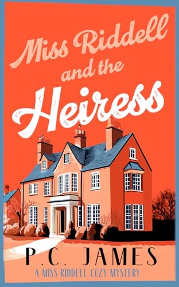 Miss Riddell and the Heiress