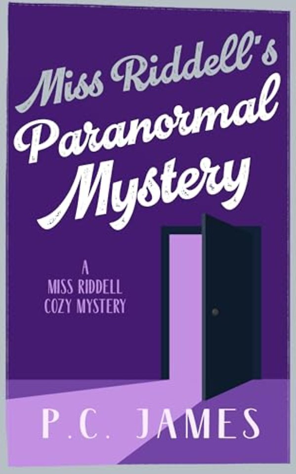 Miss Riddell's Paranormal Mystery
