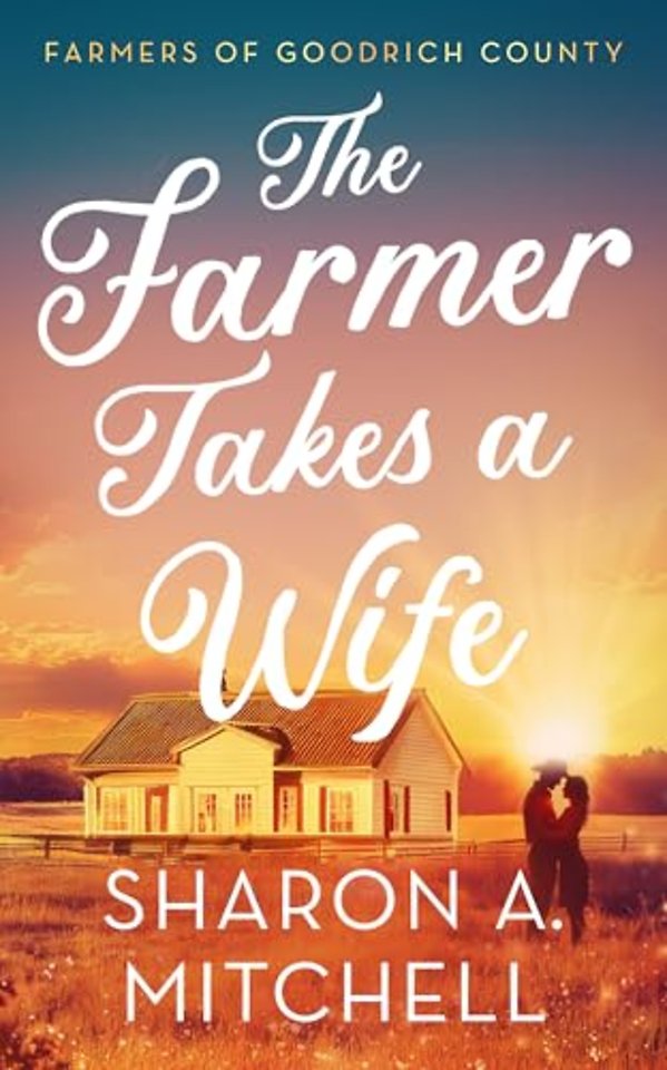 The Farmer Takes A Wife