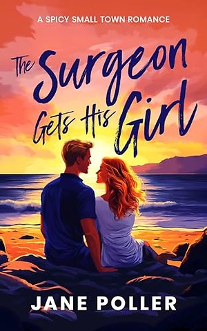 The Surgeon Gets His Girl