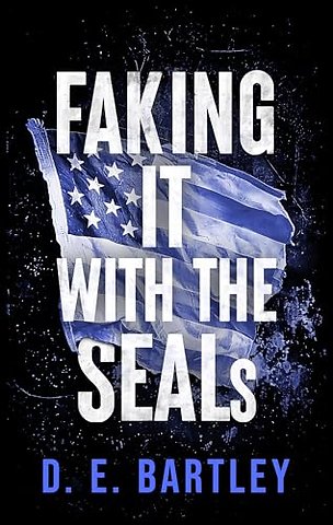 Faking It With The SEALs