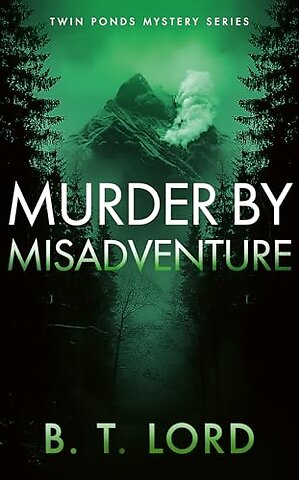 Murder by Misadventure