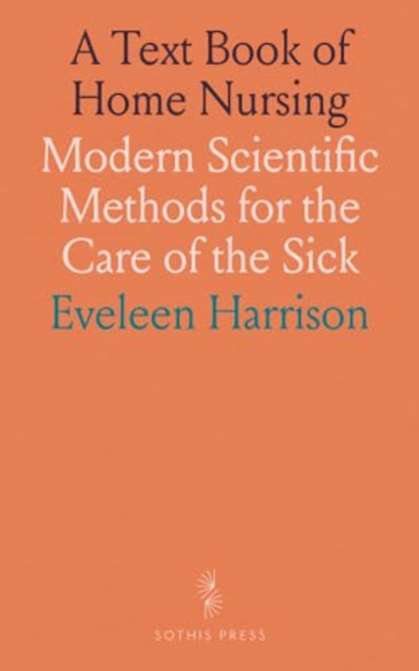 Text Book of Home Nursing