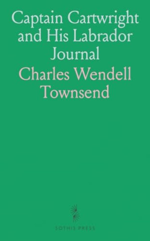 Captain Cartwright and His Labrador Journal