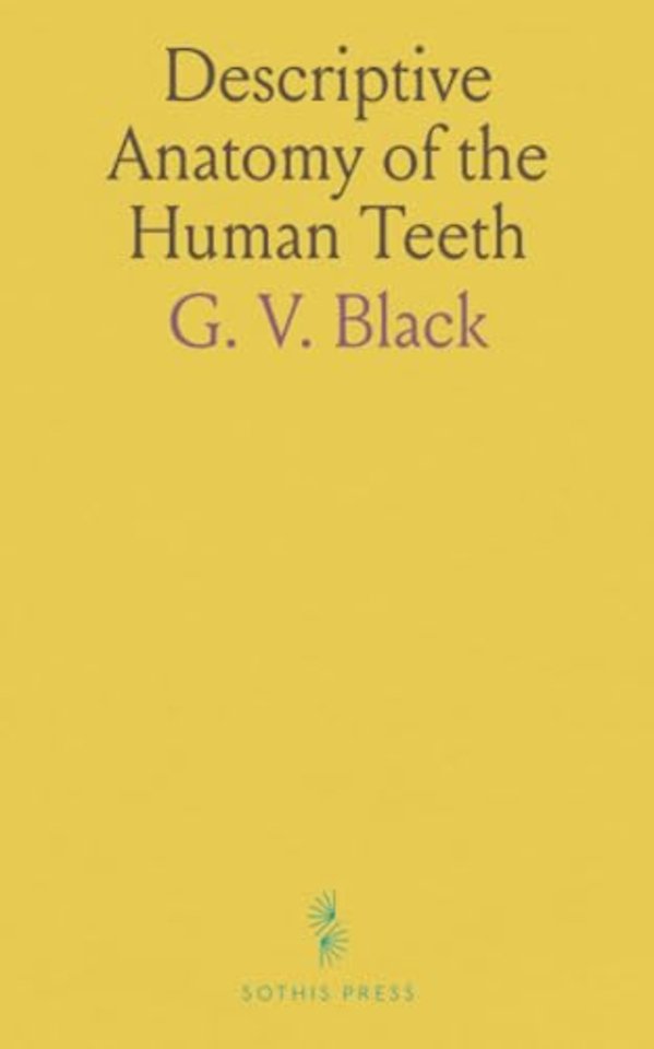 Descriptive Anatomy of the Human Teeth