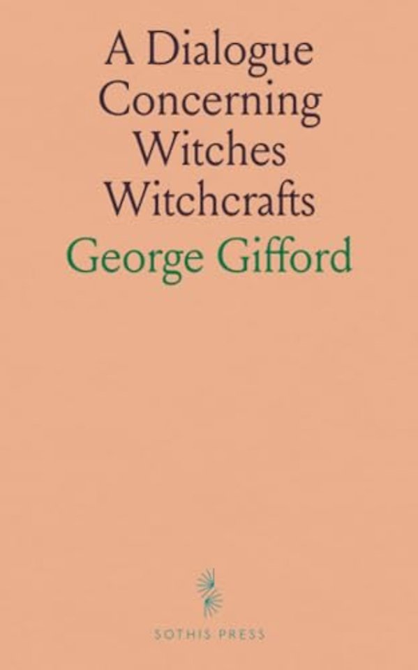 Dialogue Concerning Witches Witchcrafts