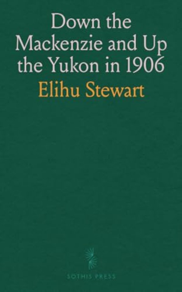 Down the Mackenzie and Up the Yukon in 1906