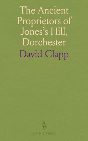 Ancient Proprietors of Jones's Hill, Dorchester